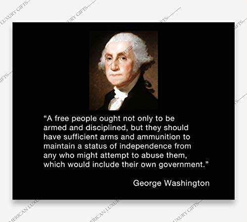 George Washington Citira Wall art-Slobodan narod, Naoružan i disciplinovani- Domoljubni poster veličine 10 x