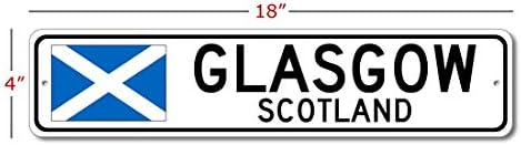 Glasgow, Škotska - Ulični znak Zastava Škotske - Metalni Znak Novost za uređenje doma, Dekor s poklon paketima znak, Ulični znak Man Cave, Znak Škotskog grada, Proizveden u SAD - 4x18 inča